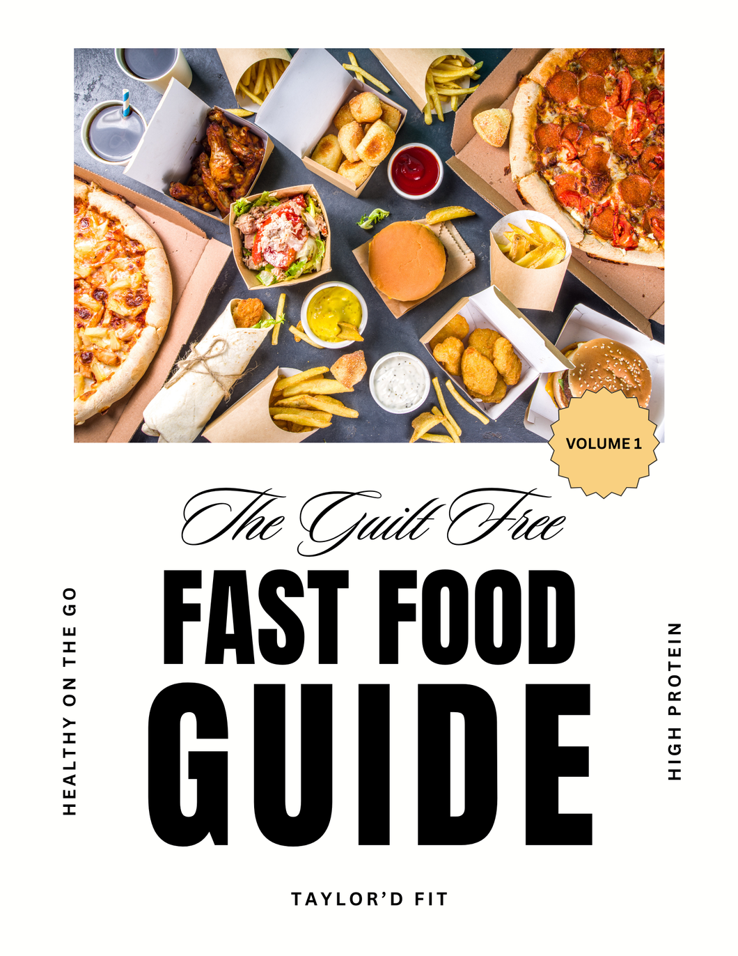 The Guilt Free Fast Food Guide